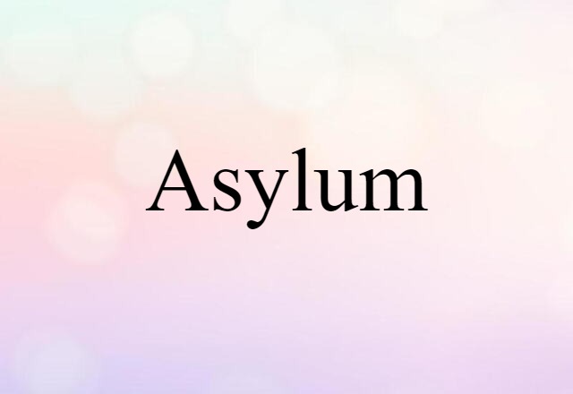 asylum