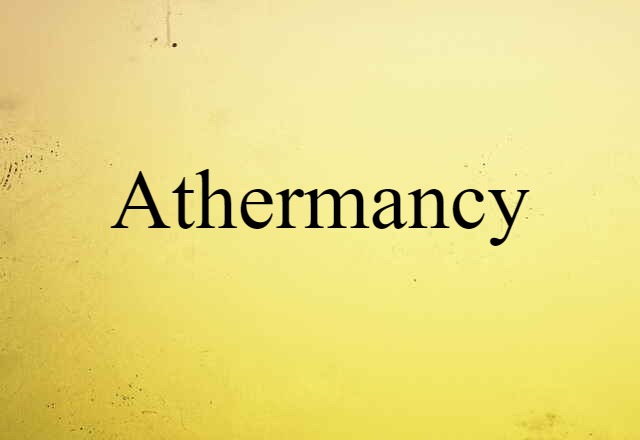 athermancy