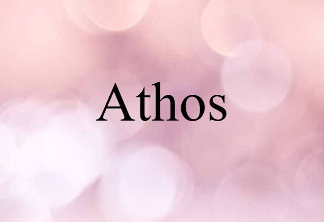 Athos (noun) Definition, Meaning & Examples