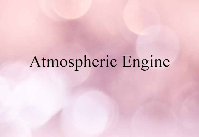 atmospheric engine