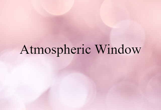 atmospheric window