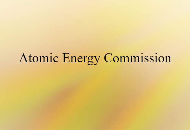 Atomic Energy Commission