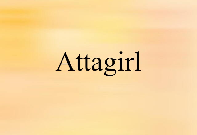 attagirl