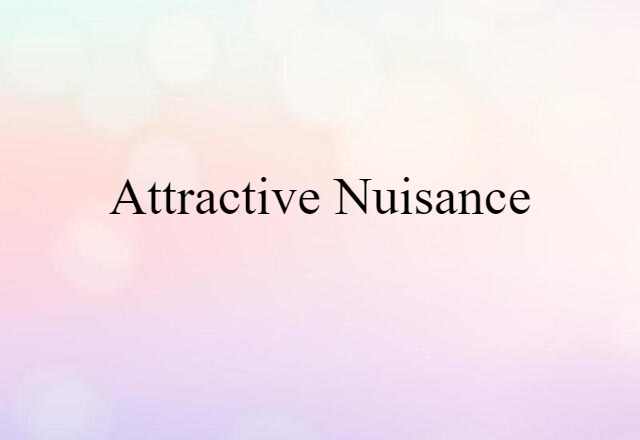 attractive nuisance