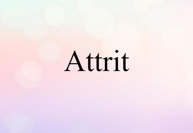 attrit