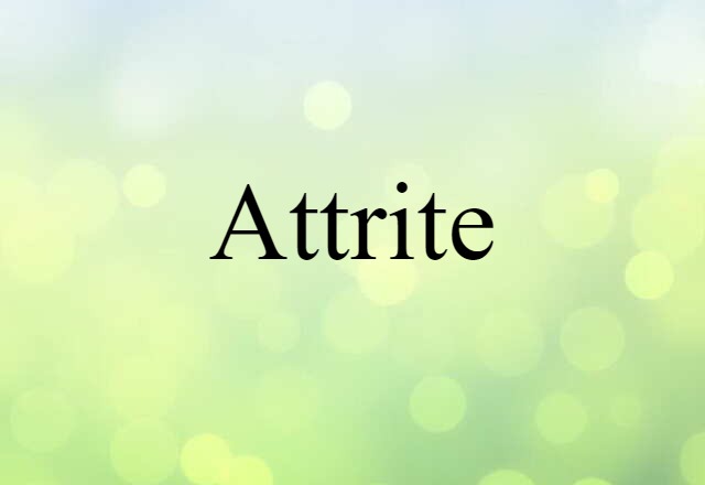 attrite