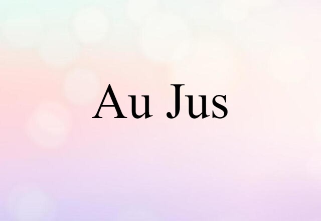 au jus