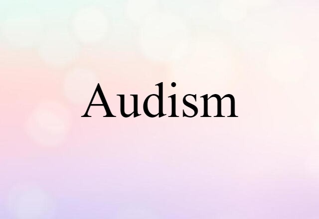 Audism (noun) Definition, Meaning & Examples