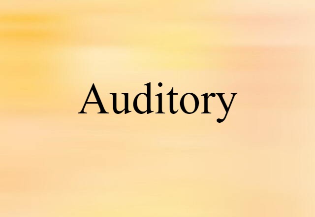 auditory