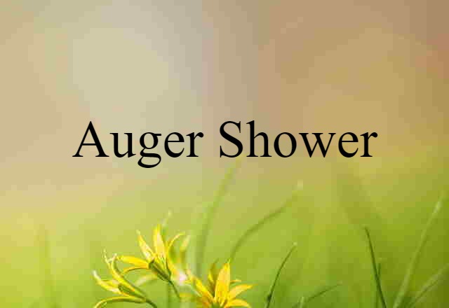 Auger shower