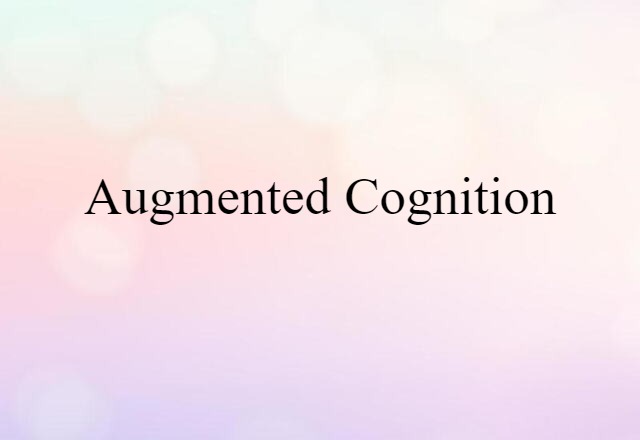 augmented cognition