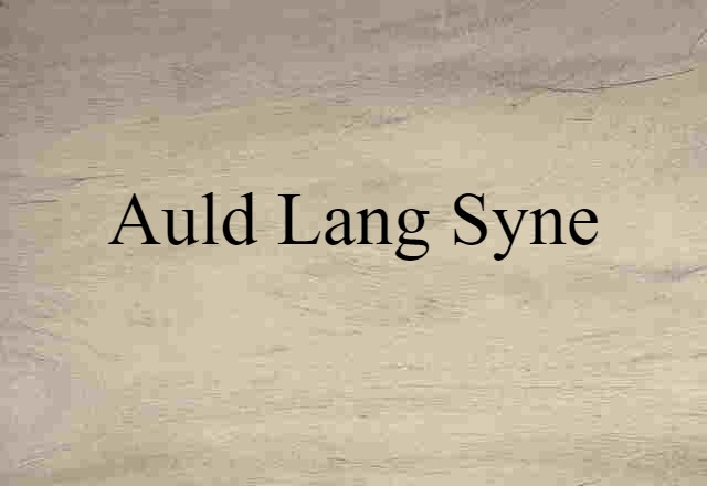 auld lang syne