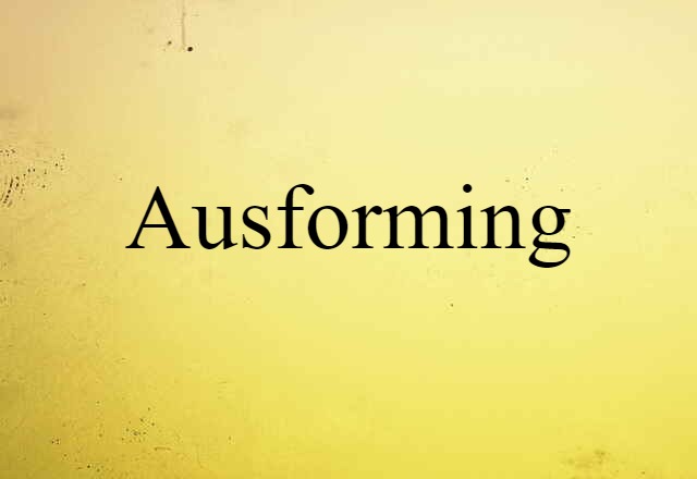 ausforming