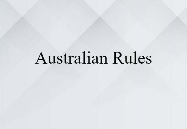 Australian Rules