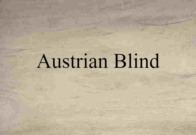 Austrian blind