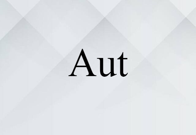 aut