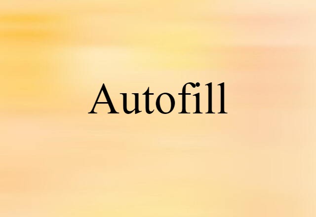 autofill