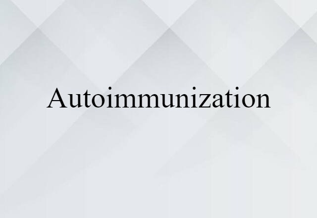 autoimmunization