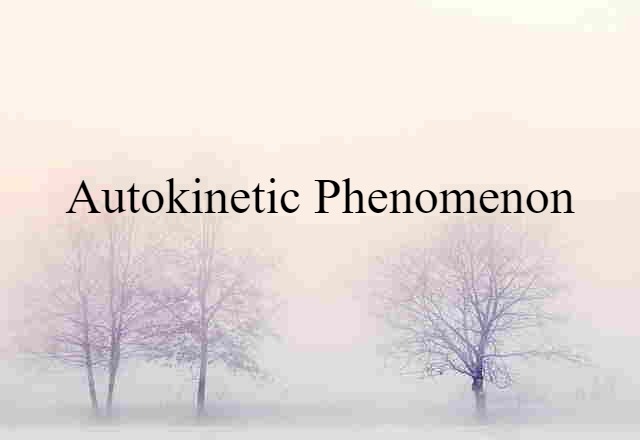 autokinetic phenomenon