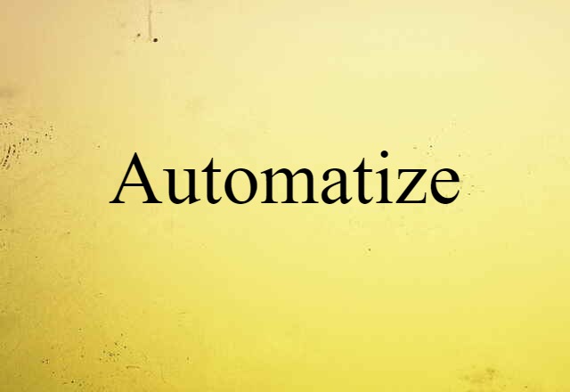 automatize