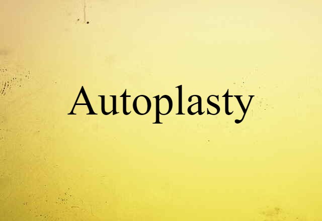 autoplasty