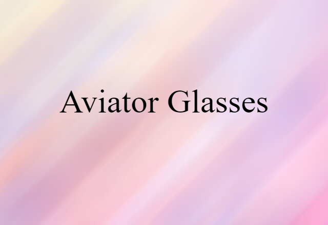 aviator glasses