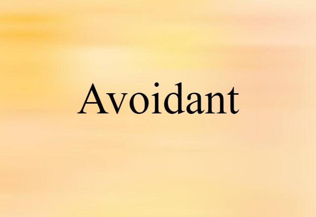 avoidant