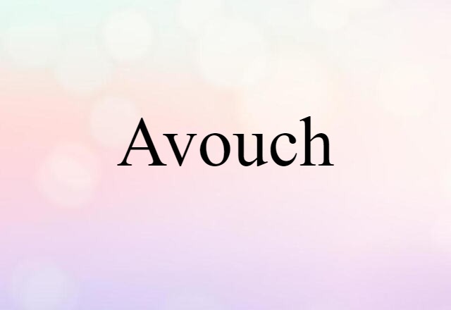 avouch