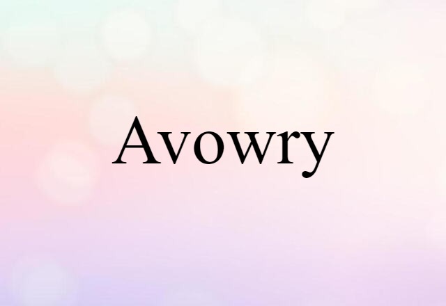 avowry