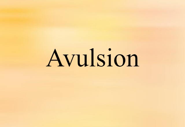 avulsion