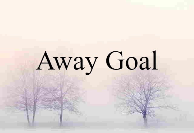 away goal