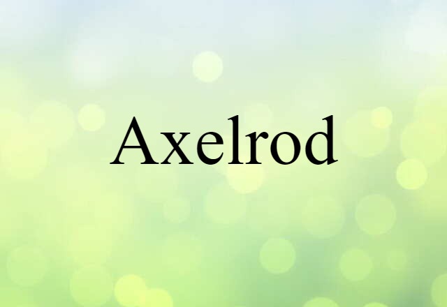 Axelrod (noun) Definition, Meaning & Examples