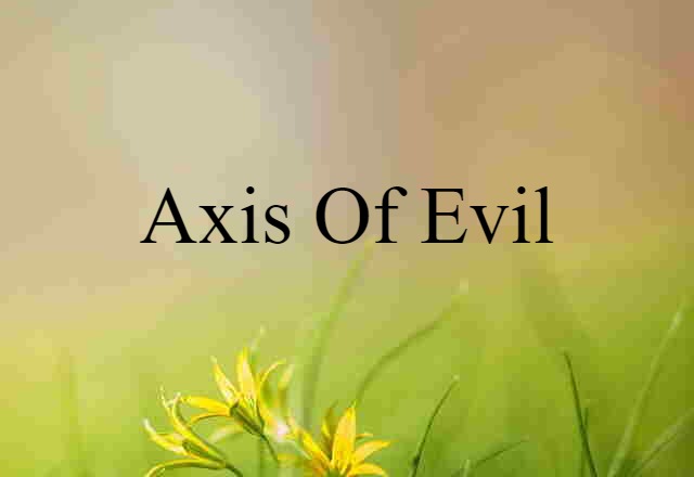 axis of evil