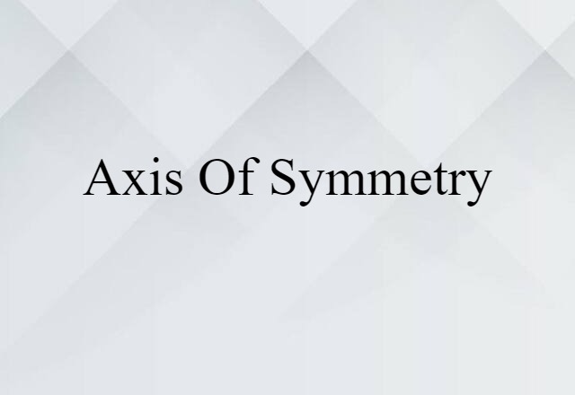 axis of symmetry