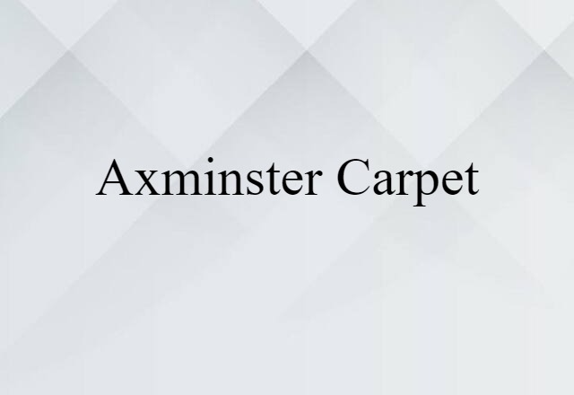 Axminster carpet