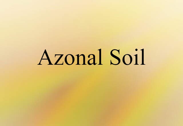 azonal soil