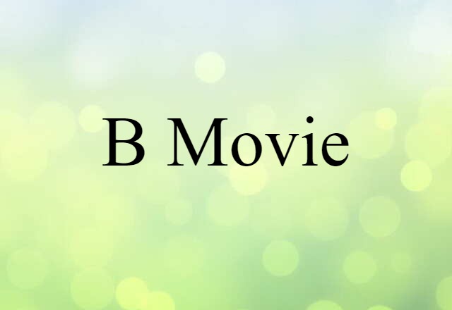 B movie