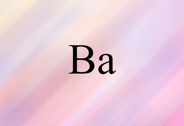 Ba (noun) Definition, Meaning & Examples