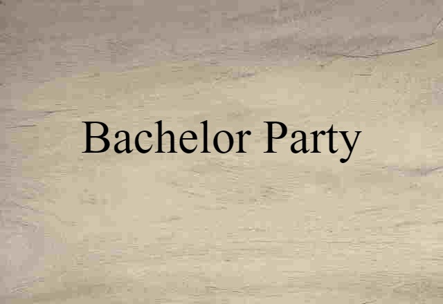 bachelor party