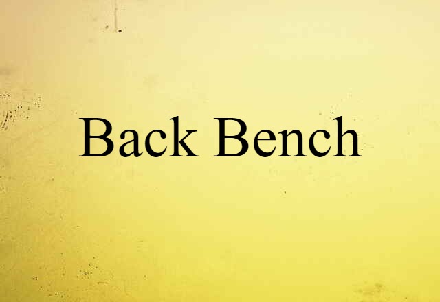 back bench