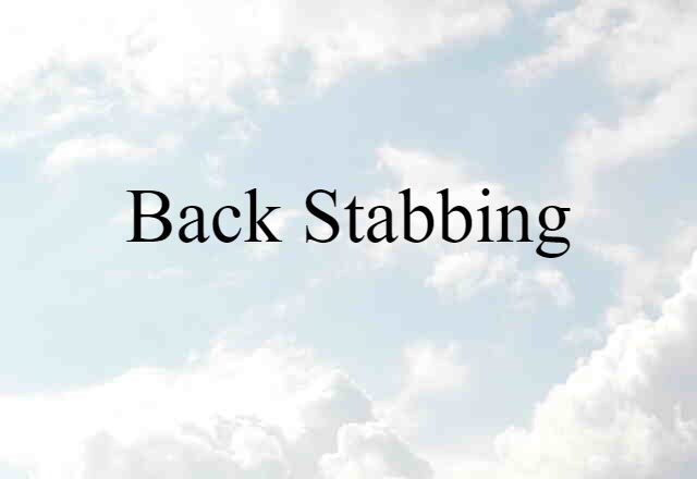 back-stabbing