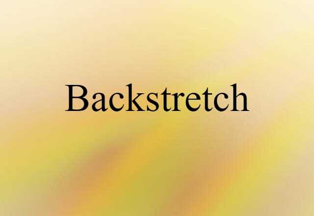 Backstretch (noun) Definition, Meaning & Examples