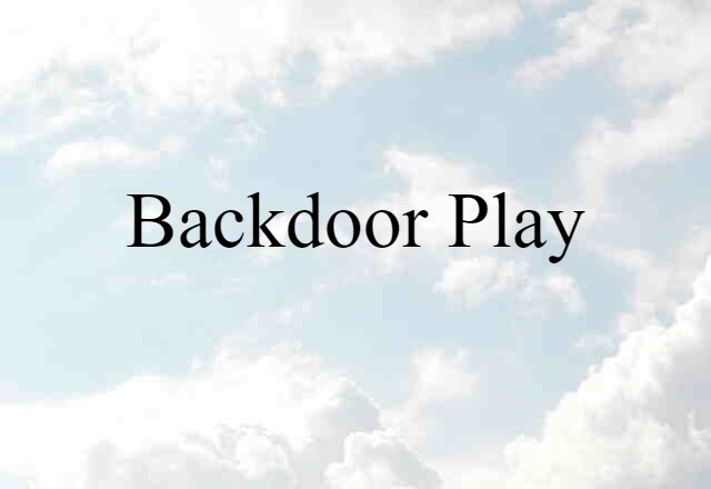 backdoor play