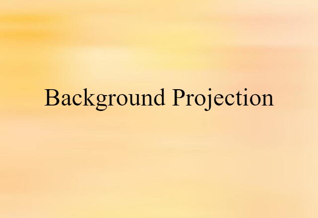 background projection