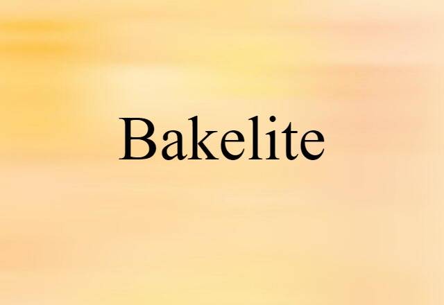 Bakelite