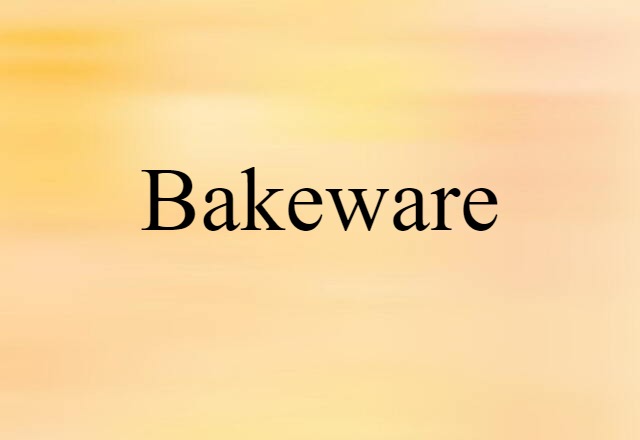 bakeware