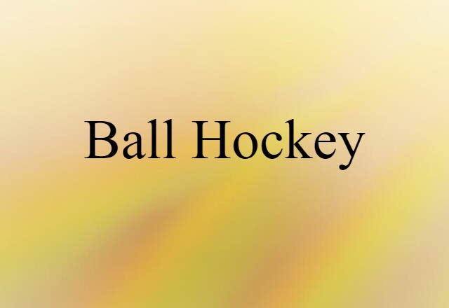 ball hockey