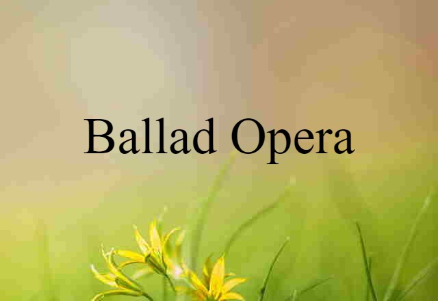 ballad opera