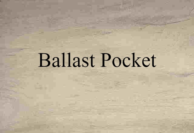 ballast pocket