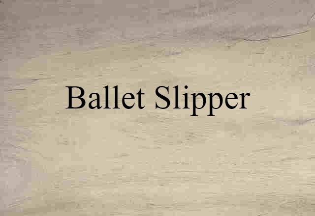 ballet slipper